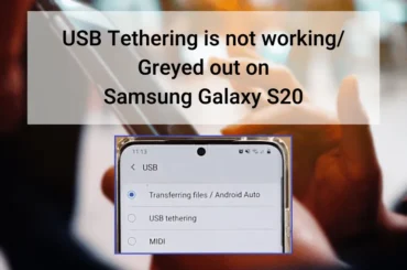 Usb tethering is not working or greyed out on samsung galaxy s20 - featured image