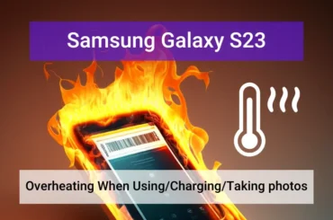 Samsung galaxy s23 is overheating (featured)