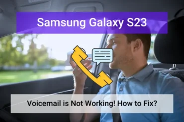 Samsung s23 voicemail is not working